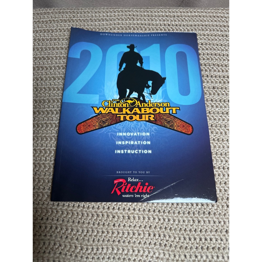 Clinton Anderson Walkabout Tour 2010 Downunder Horsemanship Program Magazine